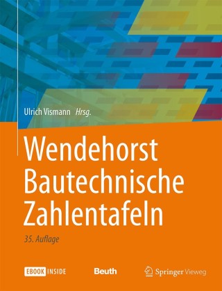 Cover image: Wendehorst Bautechnische Zahlentafeln 35th edition 9783658016883