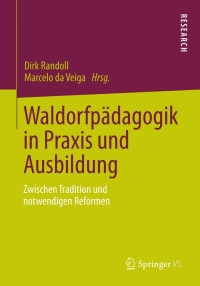 Imagen de portada: Waldorfpädagogik in Praxis und Ausbildung 9783658017040