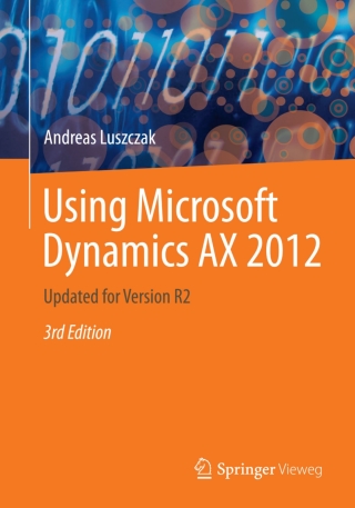 Cover image: Using Microsoft Dynamics AX 2012 3rd edition 9783658017088