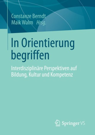 Cover image: In Orientierung begriffen 9783658018252