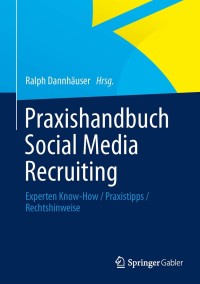 Titelbild: Praxishandbuch Social Media Recruiting 9783658018436