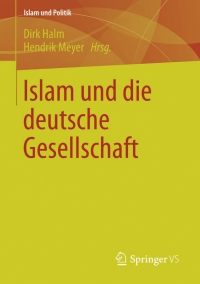 Cover image: Islam und die deutsche Gesellschaft 9783658018450