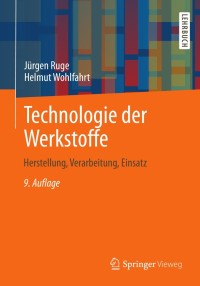 Cover image: Technologie der Werkstoffe 9th edition 9783658018801