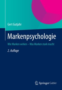 صورة الغلاف: Markenpsychologie 2nd edition 9783658019259
