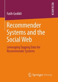 Cover image: Recommender Systems and the Social Web 9783658019471