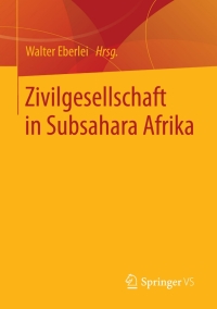 Imagen de portada: Zivilgesellschaft in Subsahara Afrika 9783658019631
