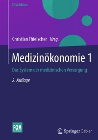 Cover image: Medizinökonomie 1 2nd edition 9783658019655