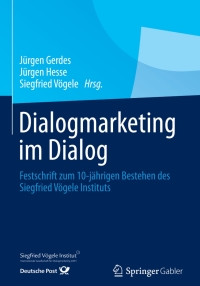 表紙画像: Dialogmarketing im Dialog 9783658019990