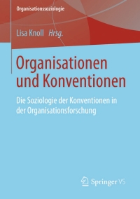 Imagen de portada: Organisationen und Konventionen 9783658020064