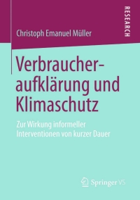 Cover image: Verbraucheraufklärung und Klimaschutz 9783658020446