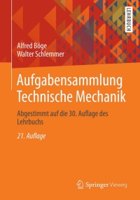 Cover image: Aufgabensammlung Technische Mechanik 21st edition 9783658020507