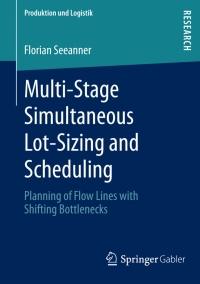 Cover image: Multi-Stage Simultaneous Lot-Sizing and Scheduling 9783658020880