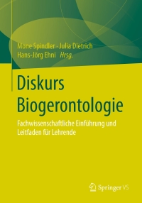 صورة الغلاف: Diskurs Biogerontologie 9783658021139