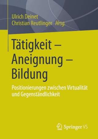 Cover image: Tätigkeit - Aneignung - Bildung 9783658021191