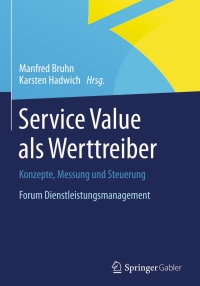 صورة الغلاف: Service Value als Werttreiber 9783658021399