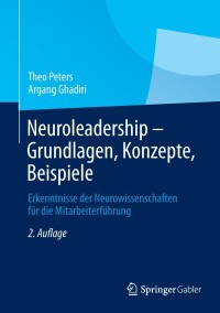 Cover image: Neuroleadership - Grundlagen, Konzepte, Beispiele 2nd edition 9783658021641