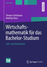 Cover image: Wirtschaftsmathematik für das Bachelor-Studium 9783658021719