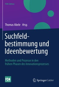 صورة الغلاف: Suchfeldbestimmung und Ideenbewertung 9783658021832