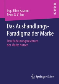 Cover image: Das Aushandlungs-Paradigma der Marke 9783658021955