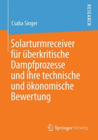 Immagine di copertina: Solarturmreceiver für überkritische Dampfprozesse und ihre technische und ökonomische Bewertung 9783658022105