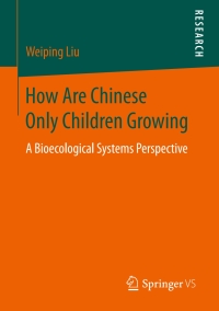 表紙画像: How Are Chinese Only Children Growing 9783658022259