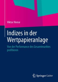 Omslagafbeelding: Indizes in der Wertpapieranlage 9783658022594