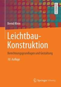 صورة الغلاف: Leichtbau-Konstruktion 10th edition 9783658022716