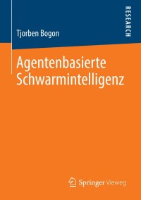 Cover image: Agentenbasierte Schwarmintelligenz 9783658022914