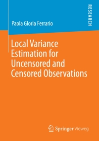 Cover image: Local Variance Estimation for Uncensored and Censored Observations 9783658023133