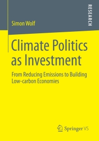 Imagen de portada: Climate Politics as Investment 9783658024055