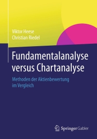 Imagen de portada: Fundamentalanalyse versus Chartanalyse 9783658024536