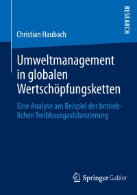 Cover image: Umweltmanagement in globalen Wertschöpfungsketten 9783658024864