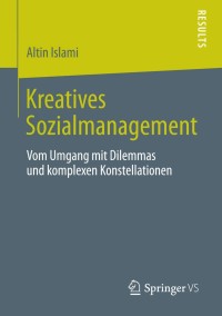 表紙画像: Kreatives Sozialmanagement 9783658024970