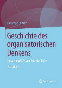 Omslagafbeelding: Geschichte des organisatorischen Denkens 2nd edition 9783658025052