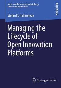 Cover image: Managing the Lifecycle of Open Innovation Platforms 9783658025076