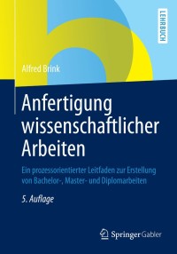 表紙画像: Anfertigung wissenschaftlicher Arbeiten 5th edition 9783658025106
