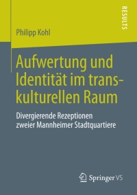 表紙画像: Aufwertung und Identität im transkulturellen Raum 9783658025625