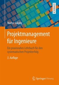 Imagen de portada: Projektmanagement für Ingenieure 3rd edition 9783658026073