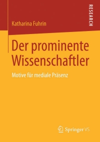 Imagen de portada: Der prominente Wissenschaftler 9783658026394