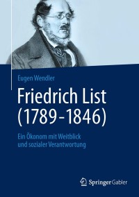 Imagen de portada: Friedrich List (1789-1846) 9783658026431