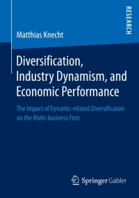 Cover image: Diversification, Industry Dynamism, and Economic Performance 9783658026769