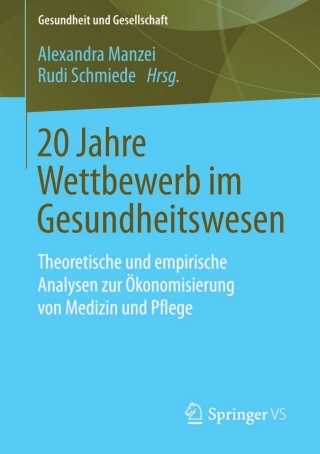 Cover image: 20 Jahre Wettbewerb im Gesundheitswesen 9783658027018