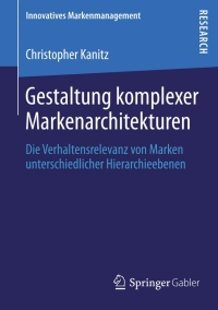 Omslagafbeelding: Gestaltung komplexer Markenarchitekturen 9783658027148