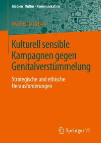 Cover image: Kulturell sensible Kampagnen gegen Genitalverstümmelung 9783658027834