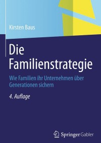 Cover image: Die Familienstrategie 4th edition 9783658028237