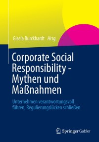 Imagen de portada: Corporate Social Responsibility - Mythen und Maßnahmen 2nd edition 9783658028411