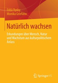 Imagen de portada: Natürlich wachsen 9783658028497