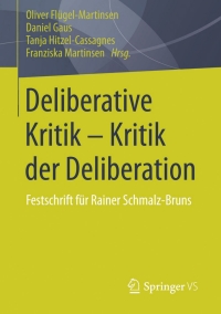 Cover image: Deliberative Kritik - Kritik der Deliberation 9783658028596