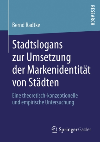Imagen de portada: Stadtslogans zur Umsetzung der Markenidentität von Städten 9783658028725