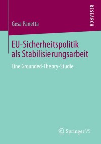 Imagen de portada: EU-Sicherheitspolitik als Stabilisierungsarbeit 9783658028862